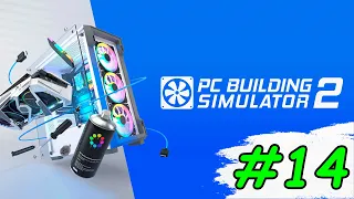 Прохождение игры PC Building Simulator 2 | #14 Первая красивая сборка ПК