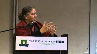Keynote speech Vandana Shiva, 21 February 2014 (Wageningen)
