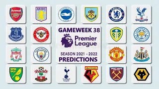 MY 2021/2022 PREMIER LEAGUE GAMEWEEK 38 PREDICTIONS