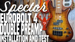 Spector Eurobolt 4 DOUBLE EMG PREAMP MOD! - Good Things Come In Twos - LowEndLobster Builds