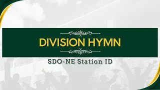 NUEVA ECIJA - DIVISION HYMN (SDO-NE Station ID)