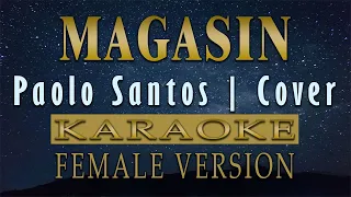 Magasin - Paolo Santos Cover (KARAOKE) Female Version