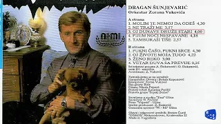 Dragan Sunjevaric - Oj DUnave druze stari - (Audio 1993)