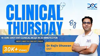 #ClinicalThursday | 10 Sure Shot ENT Clinical MCQs by Dr Rajiv Dhawan | NExT | NEETPG | INICET| FMGE