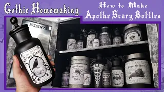 How to Make ApotheScary Bottles - Gothic Homemaking Presents