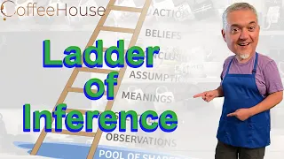 Ladder of Inference | Coffeehouse