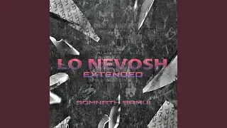 Lo Nevosh (Extended)