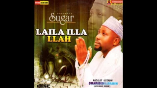 Fadilat Quamardeen Ibrahim - LAILA ILLA LLAH