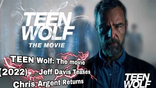 TEEN Wolf: The movie (2022) _  Jeff Davis Teases Chris Argent Returns