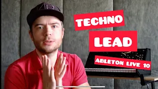 КАК СДЕЛАТЬ LEAD ПАРТИЮ ТЕХНО ТРЕКА В ABLETON