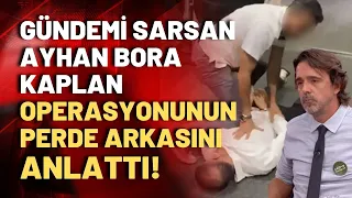 Suç örgütü lideri Kaplan'a operasyonun perde arkası! Timur Soykan anlattı!