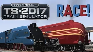 Train Simulator 2017 - Mallard V.S. Duchess Of Hamilton (RACE!)