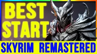 Skyrim Remastered GET the BEST START - Special Edition (Weapons, Armor, Level FAST & Secrets) Part 1