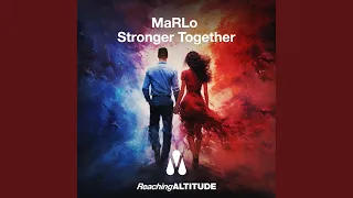 Stronger Together (Extended Mix)