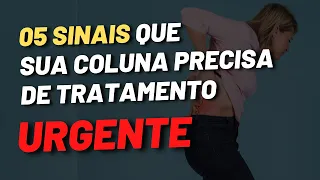 05 Sinais Que Você Precisa Tratar Sua Coluna