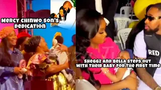 MERCY CHINWO SON'S DEDICATION|| SHEGGZ AND BELLA STEPS OUT FOR THE FIRST TIME WITH THEIR HIDDEN BAB¥