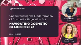 'Understanding the Modernization of Cosmetics Regulation Act' with Heather Bustos & Susanne Mitschke