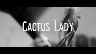 Grace Askew - Cactus Lady teaser