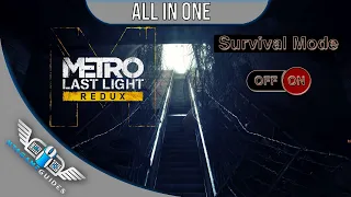 Metro Last Light Redux - Survival Mode / Good Ending / All In One - #3