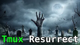 Save and Restore Tmux Sessions across Reboots with Tmux Resurrect