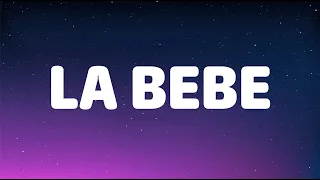 Yng Lvcas & Peso Pluma - La Bebe Remix (Letra/Lyrics) || Mix La Bebe Remix