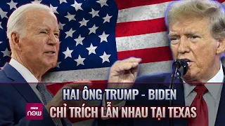 "Rực lửa" vấn đề nhập cư tại Mỹ, 2 ông Trump - Biden chỉ trích lẫn nhau | VTC Now