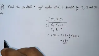 Find the smallest 5 digit number which is divisible by 12 , 18 and 30