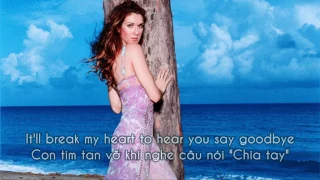 [Vietsub+Lyrics] Goodbye ( The Saddest Word ) - Céline Dion