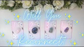 Will You Hear From Them/See Them Again? 🥺☎️✨ Pick a Card