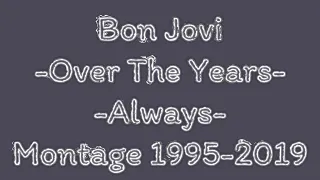 Bon Jovi -Always- Through The Years Montage