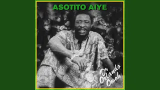 Asotito Aye, Side 1