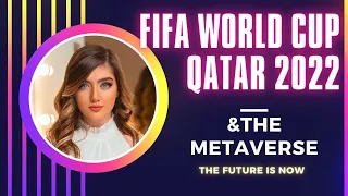 FIFA World Cup Qatar 2022 & The Metaverse