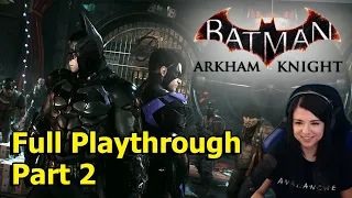 Batman: Arkham Knight - Full Playthrough - Part 2