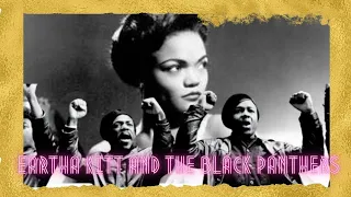 History Lesson 4B-How The Black Panthers Threatened Eartha Kitt #civilrightsmovement #blackwomen