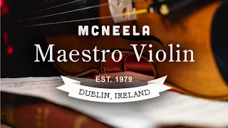 The McNeela Maestro Violin with Aoife Ní Bhriain