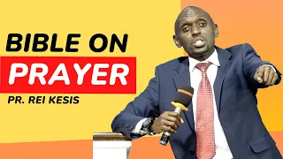 "Bible on Prayer" Pr. Rei Kesis l Newlife SDA Church, Nairobi | Mar 4, 2023