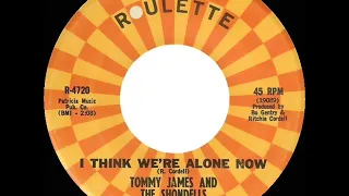 1967 HITS ARCHIVE: I Think We're Alone Now - Tommy James & The Shondells (mono 45)