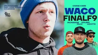 2019 WACO | FINALF9 | Chase | Koling, Lizotte, McMahon, Paju