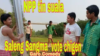 NPP. tin suala. indiba Saleng Sangmasa vote chigen/New Garo Video #Matabeng tv.