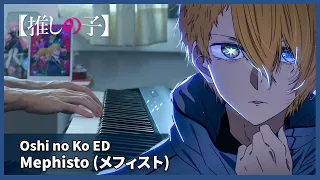Oshi no Ko ED - "Mephisto" - Piano Cover (Full Version) / QUEEN BEE