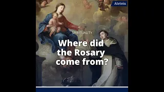 Where did the Rosary come from?