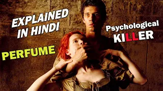 Perfume Movie (2006) : EXPLAINED IN HINDI | Psychological thriller Movie