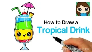 How to Draw a Tropical Drink Easy and Cute
