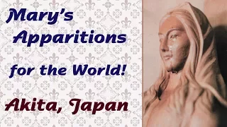 Mary’s Apparitions for the World: Akita