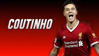 Philippe Coutinho ● Crazy Goals, Skills, Tricks, Passes ● 2017 - 2018