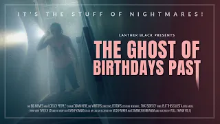 The Ghost of Birthdays Past - Short Horror Film