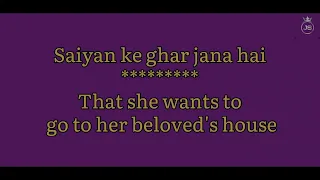 Tum sajna ke ghar full song with lyrics English translate