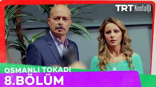 Osmanlı Tokadı 8. Bölüm @NostaljiTRT