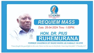 REQUIEM MASS FOR HON. DR. RUHEMURANA PIUS