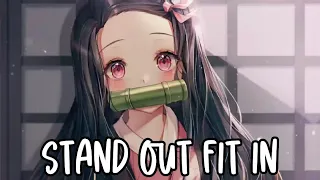 Nightcore - Stand out Fit in (Cover by Derivakat)